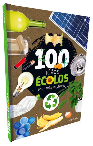 Valerie MENARD  100 idées écolos pour aider la planète.