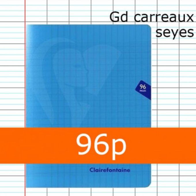 Cahier Couverture plastique Bleu CLAIREFONTAINE 24x32 96p Grands Carreaux Séyès 90g