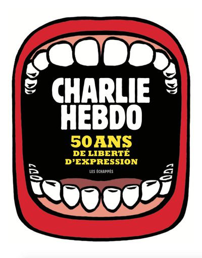 Charlie Hebdo  50 ans de liberté d'expression