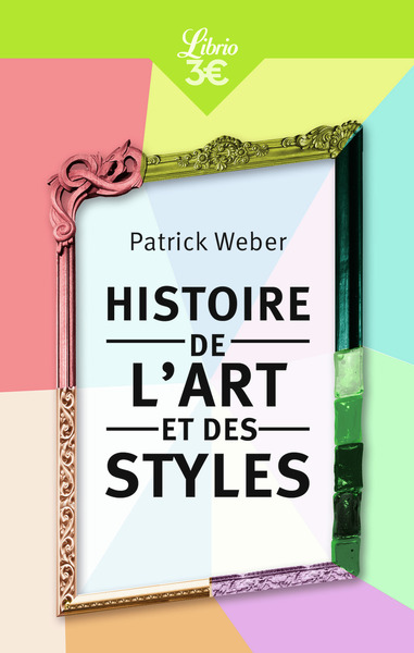 WEBER Patrick   Histoire de l'art et des styles