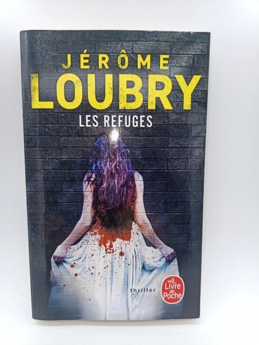 LOUBRY Jérôme   Les refuges