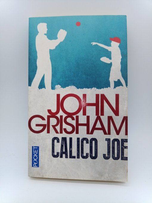 GRISHAM John  Calico joe