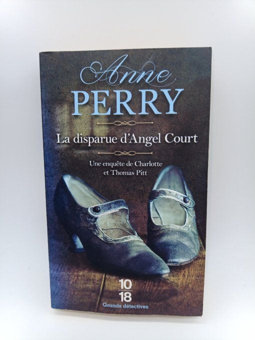 PERRY Anne  La disparue d'Angel Court