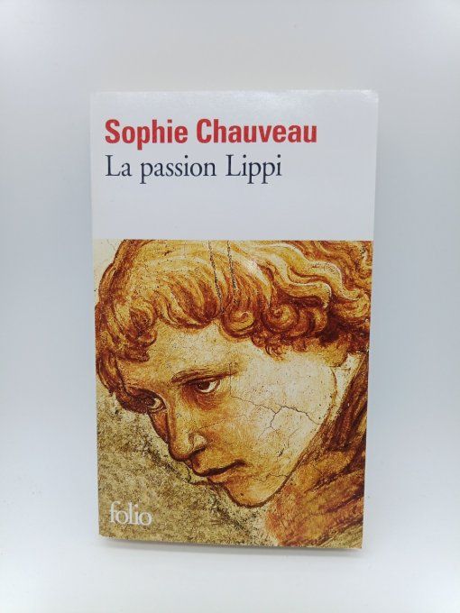 CHAUVEAU Sophie  La passion Lippi