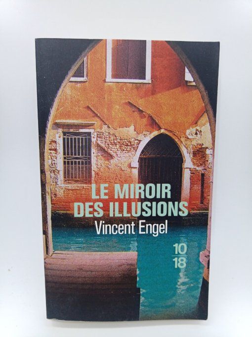 Vincent ENGEL  Le miroir des illusions