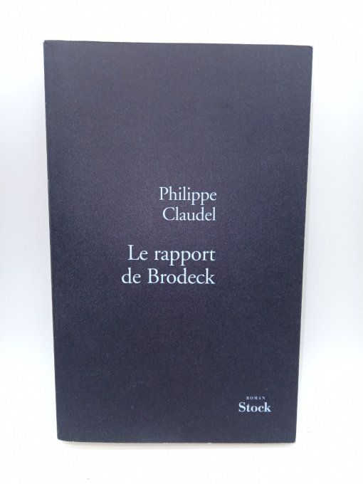 Philippe CLAUDEL  Le rapport de Brodeck