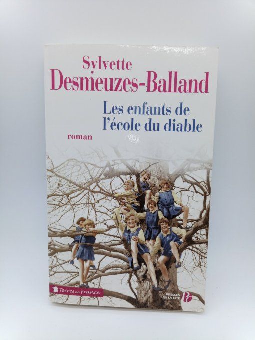 DESMEUZES-BALLAND  Sylvette   Les enfants de l'école du diable