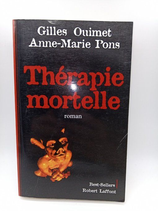 OUIMET Gilles  Anne-Marie PONS  Thérapie mortelle