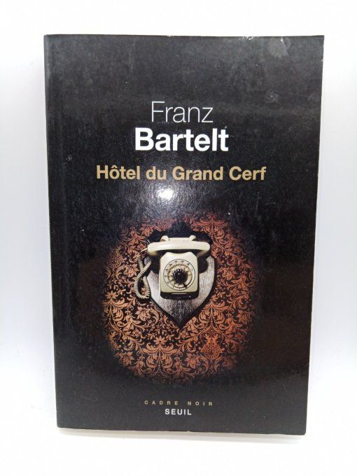 BARTELT Frantz   Hôtel du grand cerf