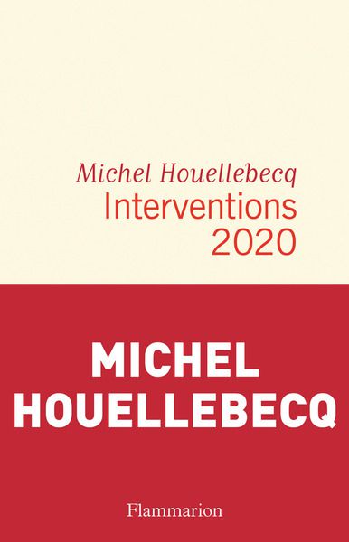 Michel HOUELLEBECQ  Interventions 2020