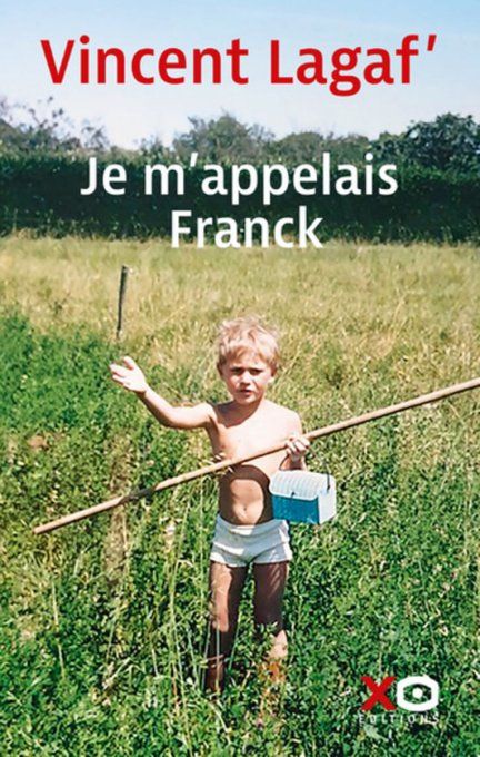 Vincent LAGAF' Je m'appelais Franck