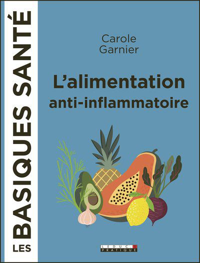 Carole GARNIER   L'alimentation anti-inflammatoire