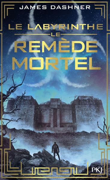 DASHNER JAMES  Le labyrinthe - Tome 3 : Le Remède mortel (3) 