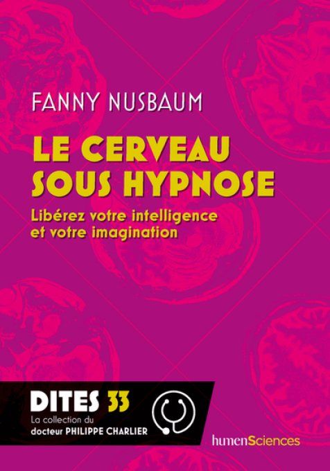 Fanny NUSBAUM Le cerveau sous hypnose