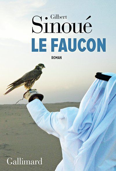 SINOUÉ  Gilbert Le faucon