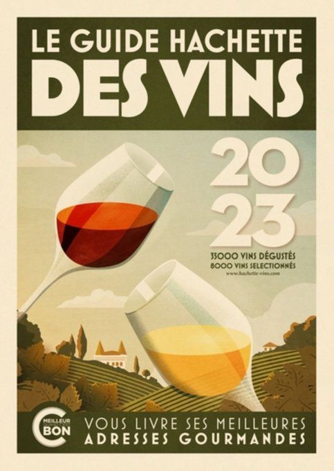 Guide hachette des vins 2023 - le guide de reference depuis plus de 30 ans