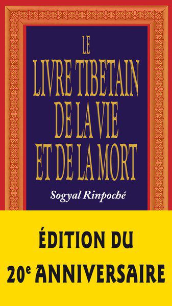 RINNPONCHÉ Sogyal   Livre tibetain de la vie et la mort