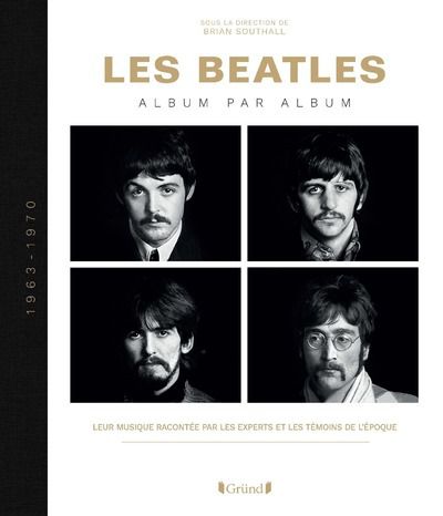SOUTHALL/HIATT  Les Beatles  Album par album