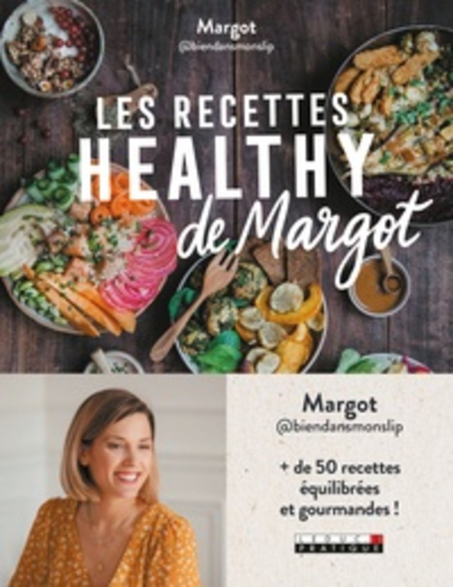 Les recettes healthy de Margot