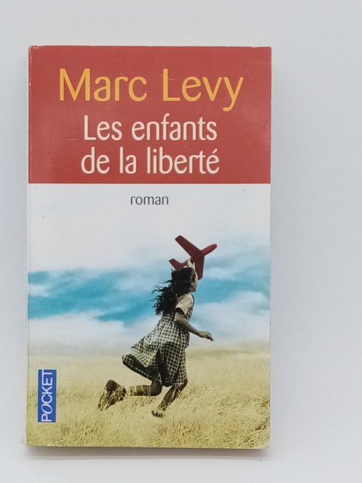 Marc LEVY Les enfants de la liberté