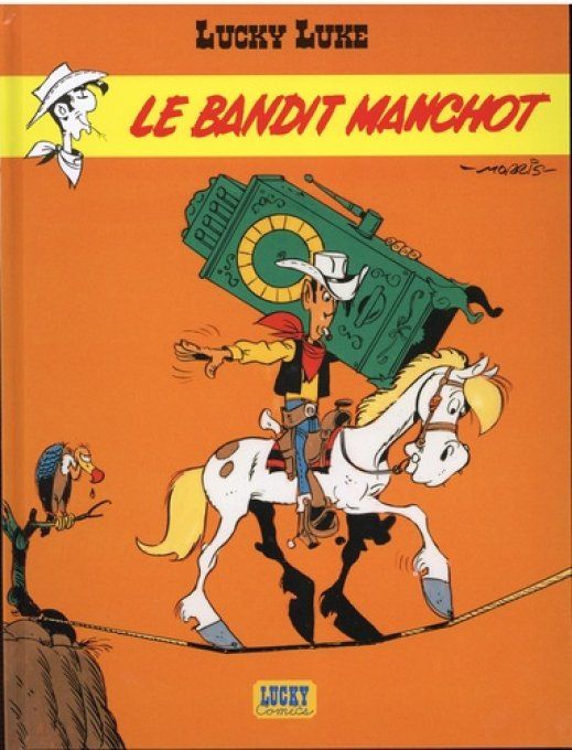  Lucky Luke Tome 18 : Le bandit manchot DE GROOT Bob (Scénariste), MORRIS (Illustrateur)