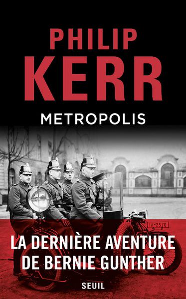 Philip KERR  Metropolis - une aventure de Bernie Gunther