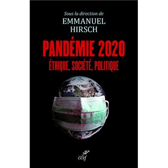 HIRSCH Emmanuel  Pandémie  2020 Ethique, société, politique