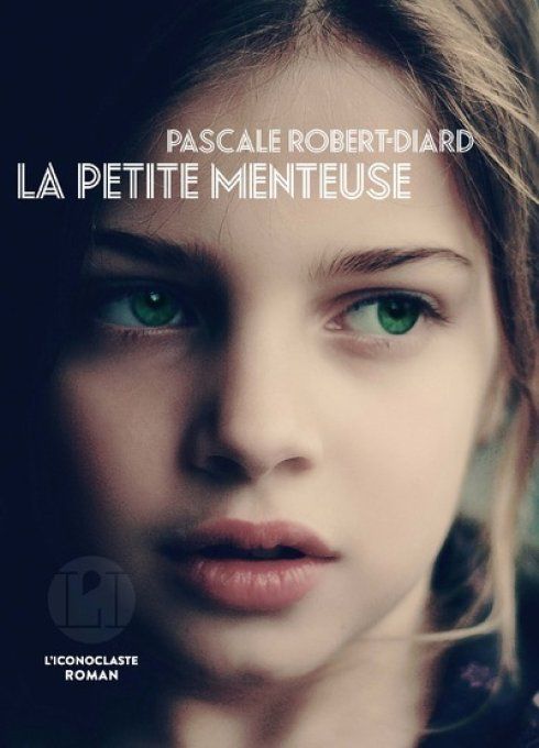 Pascale ROBERT-DIARD, La petite menteuse
