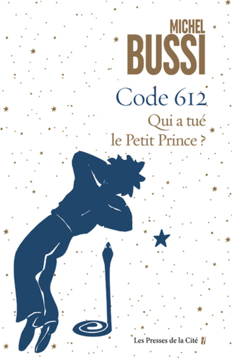 Michel BUSSI Code 612 Qui a tué le Petit Prince ?