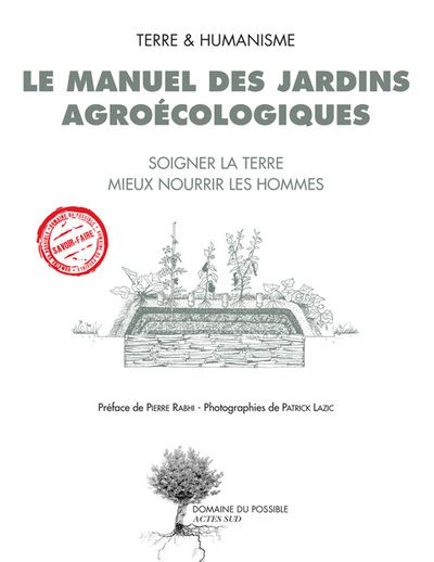 Pierre RABHI    Le manuels des jardins agroécologiques