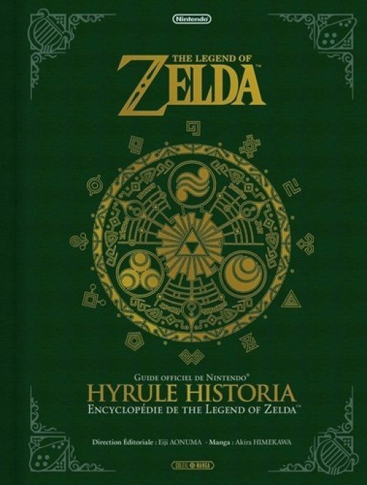 The Legend of Zelda. Hyrule Historia - Encyclopédie
