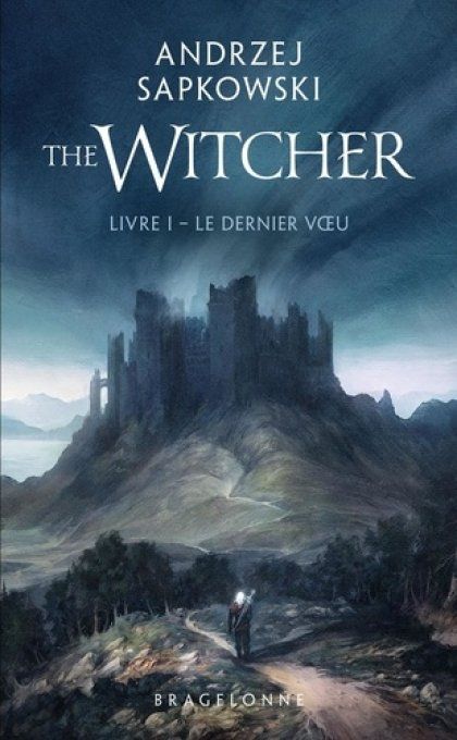 The Witcher Tome 1 : Le dernier voeu