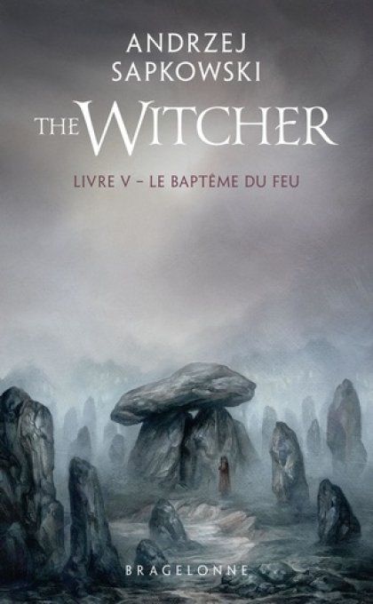 SAPKOWSKI Andrzej. The Witcher Tome 5 : Le baptême du feu