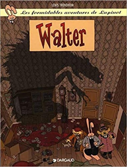 TROBDHEIM  Les formidables histoires de Lapinot  Walter