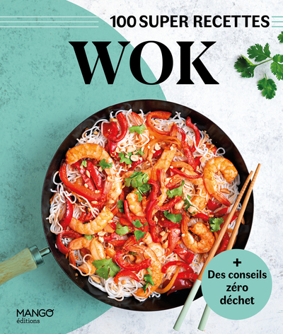 100 super recettes wok