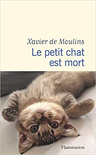 DE MOULINS Xavier Le petit chat est mort