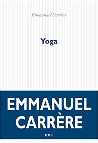 Emmanuel CARRÈRE Yoga